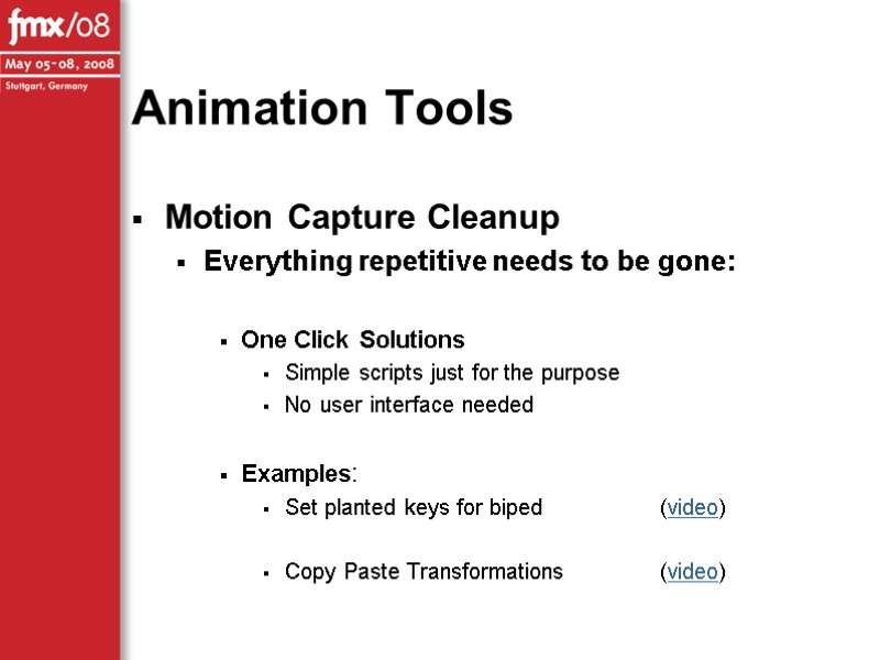 Animation Tools Motion Capture Cleanup Everything repetitive needs to be gone:  One Click